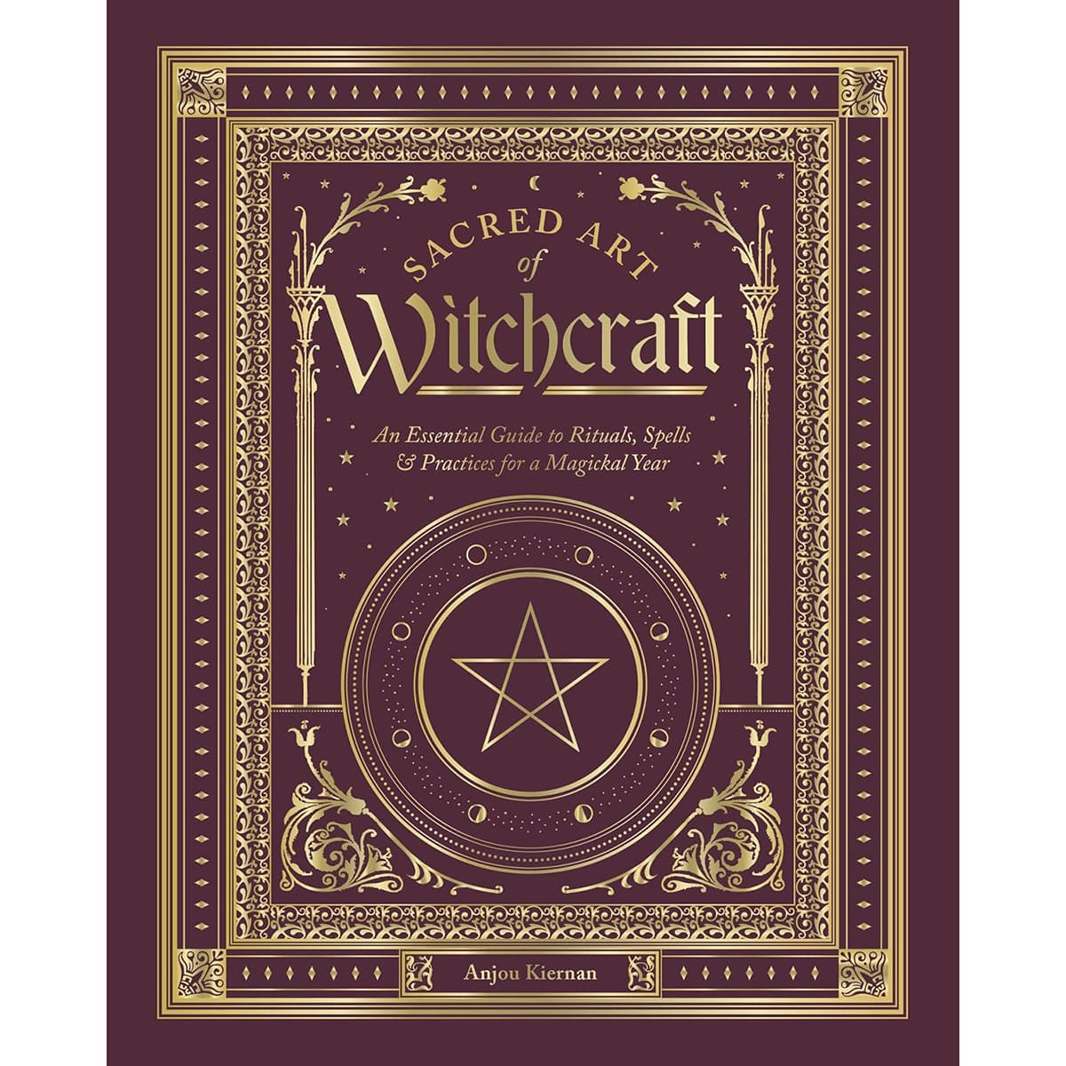 Sacred Art of Witchcraft (hc) by Anjou Kiernan