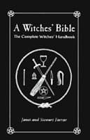 A Witches' Bible: The Complete Witches' Handbook (Farrar & Farrar)