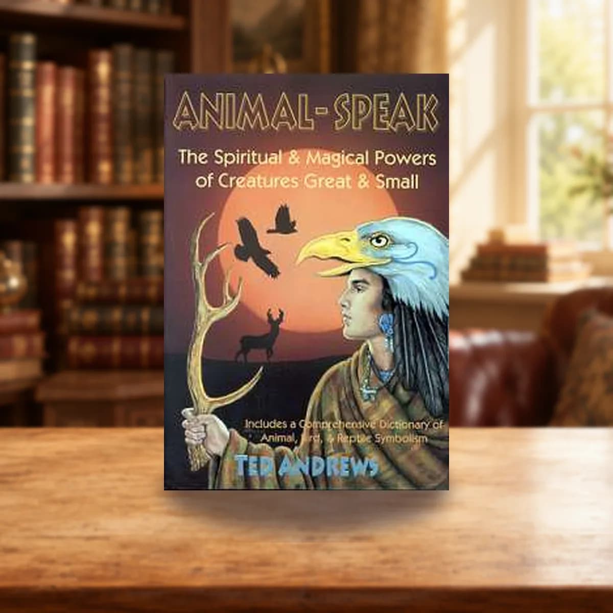 Animal Speak by Ted Andrews