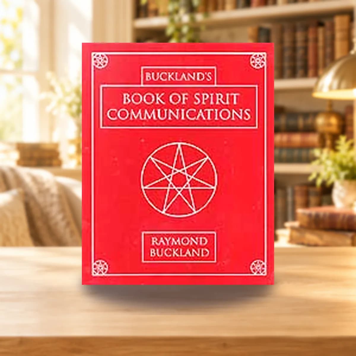 Book of Spirit Communications by Raymond Buckland