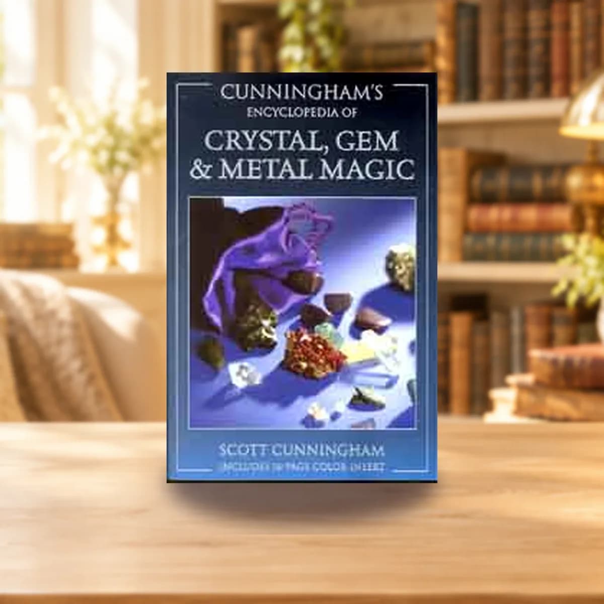 Ency. of Crystal, Gem and Metal Magic by Scott Cunningham