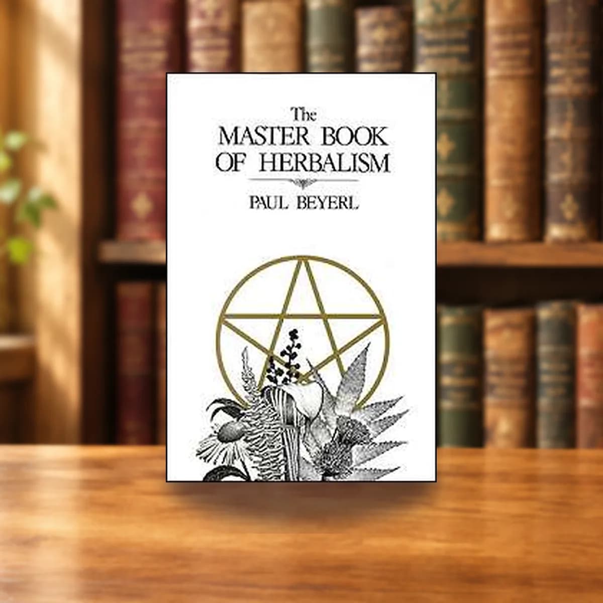 Master Book Of Herbalism by Paul Beyerl