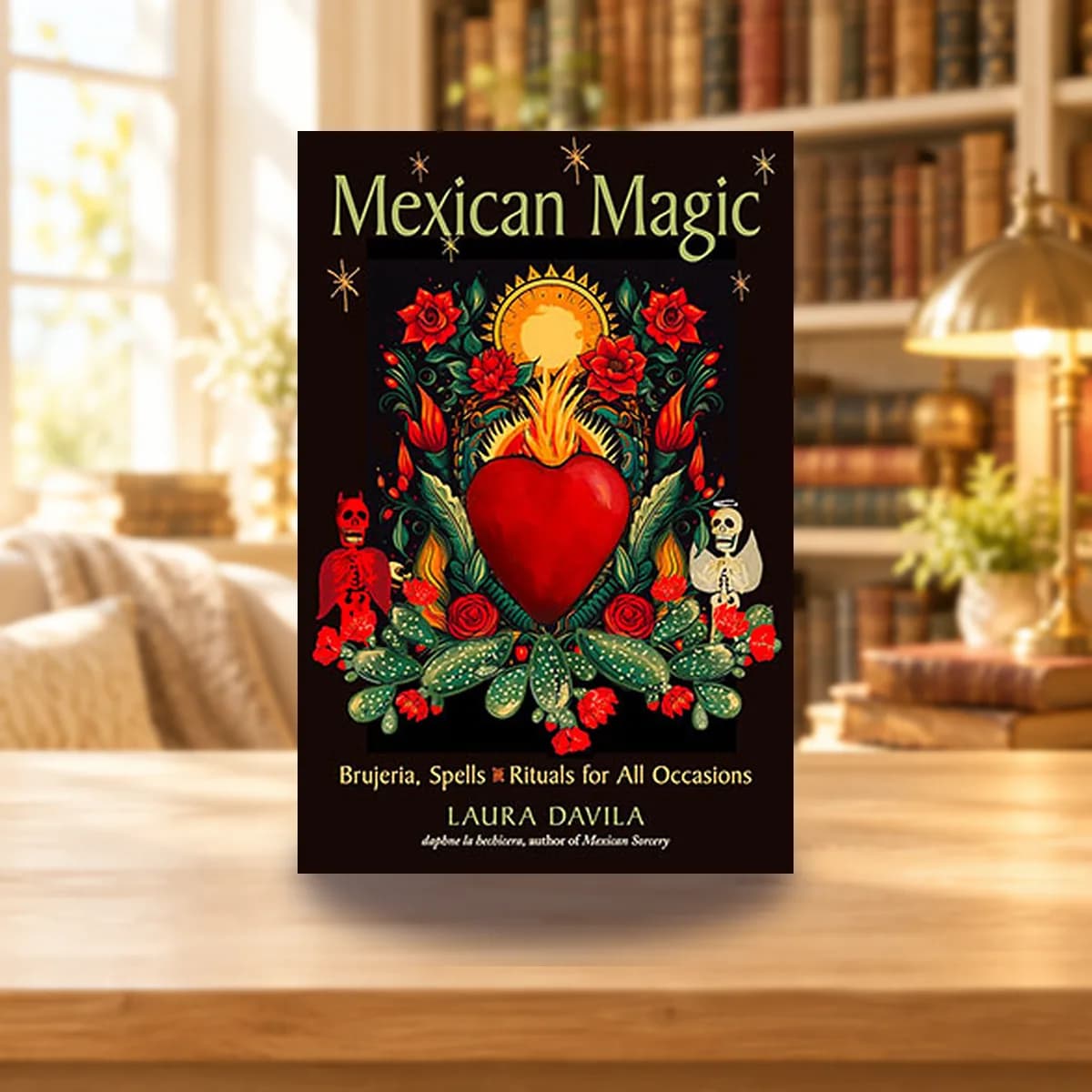 Mexican Magic Brujeria, Spells & Rituals for all Occasions by Laura Davila