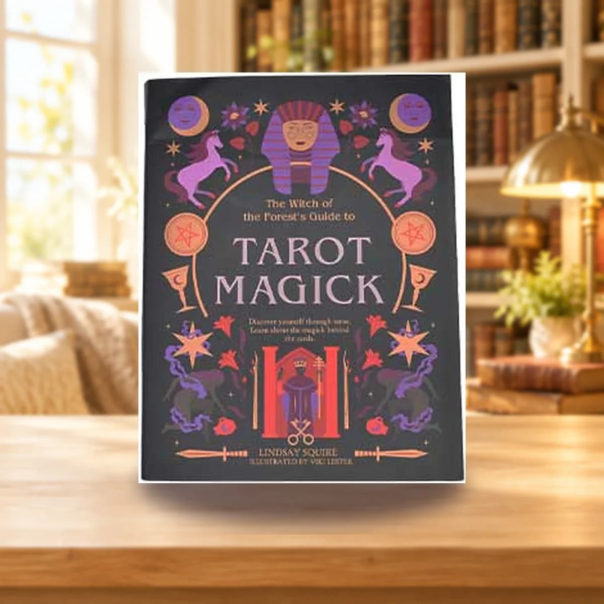Tarot Magick by Lindsay Squire