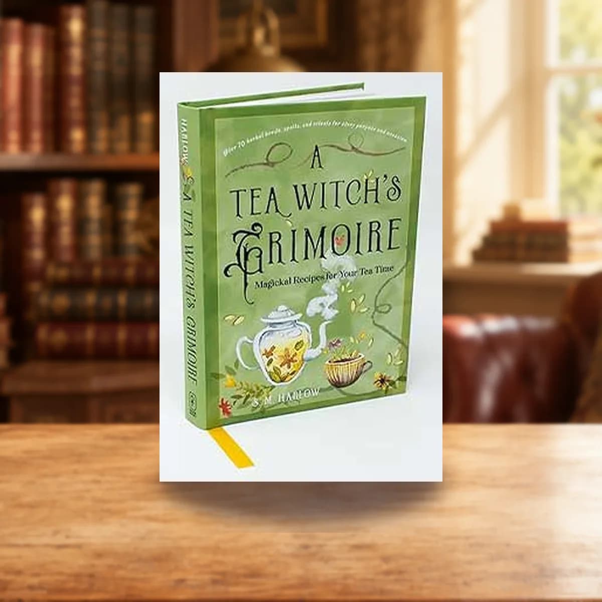 Tea Witch's Grimoire (hc) by S M Harlow