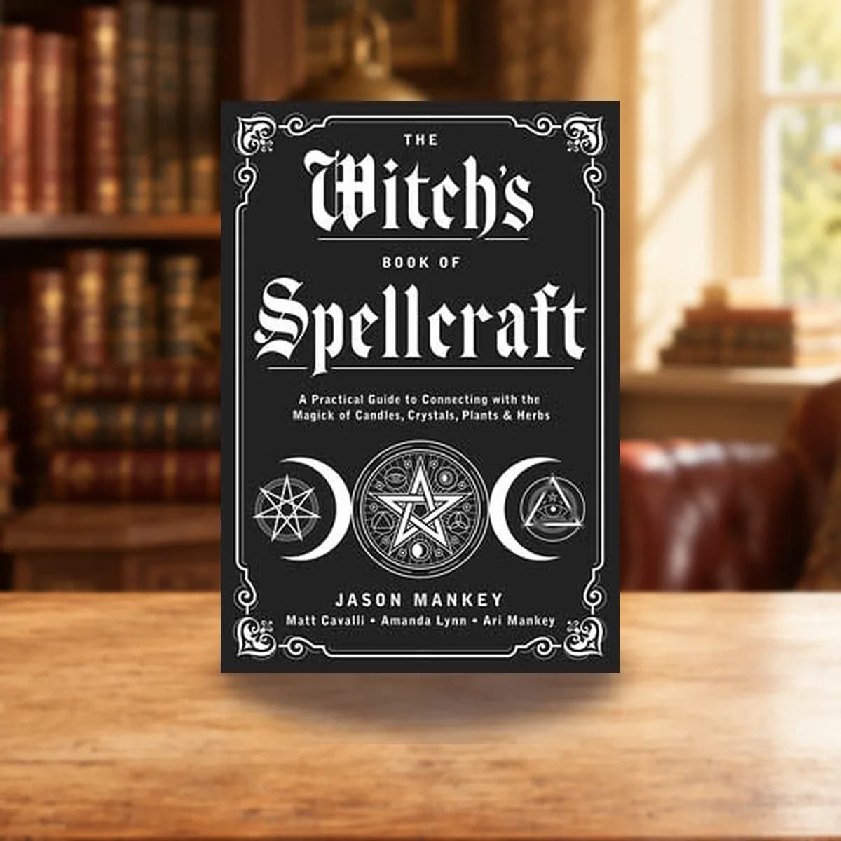 Witch's Book of Spellcraft by Jason Manke
