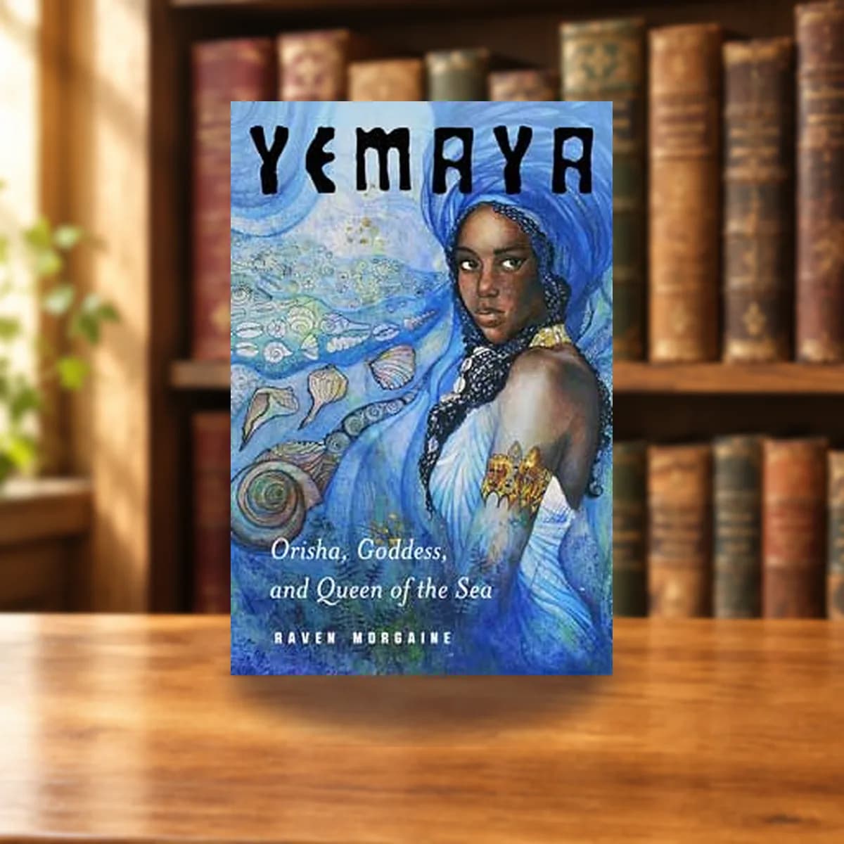 Yemaya, Orisha, Goddess, & Queen of the Sea by Raven Morgaine