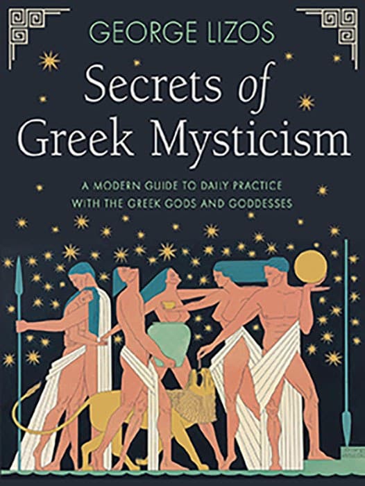 Secrets of Greek Mysticism by George Lizos