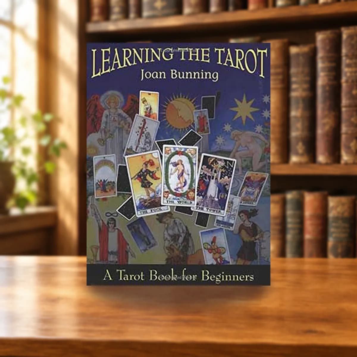 Learning the Tarot for Beginners by Joan Bunning