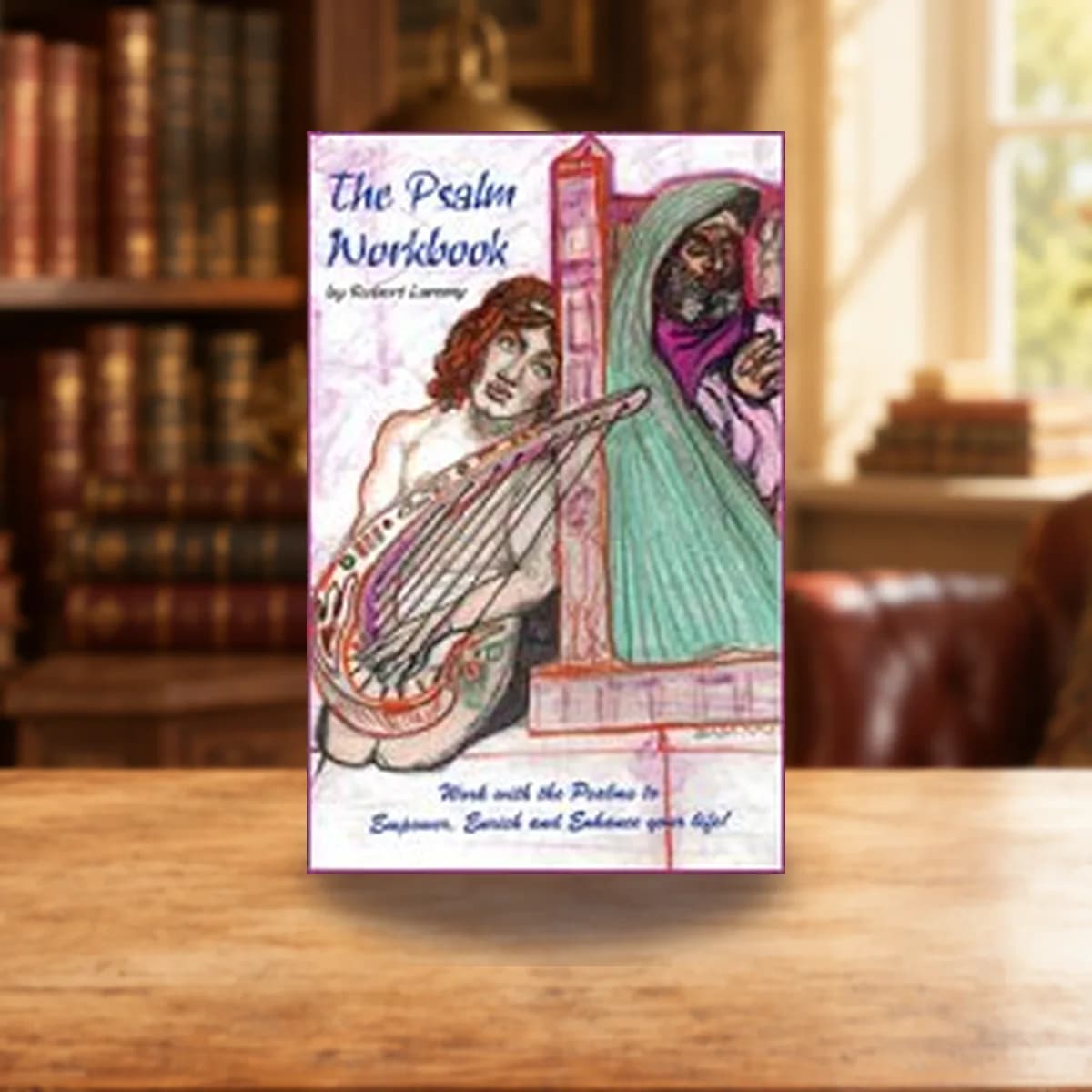 Psalm Workbook by Robert Laremy